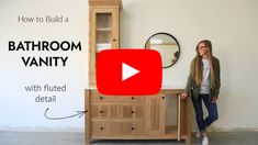 a woman standing in front of a bathroom vanity with the words how to build a bathroom vanity