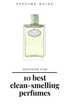 10 best clean-smelling perfumes for women. Best clean perfumes for women. Perfumes that smell clean. Clean girl perfumes. Perfumes that smell clean and fresh. Clean girl aesthetic perfumes. Perfumes to smell clean. How to smell clean and fresh. Perfumes that smell like soap. Perfumes that smell like laundry. Best clean fragrances for women. Fresh clean fragrances. Clean scents for women. Best perfumes for women top 10. Best-smelling perfumes for women. Clean Perfume, Fresh Perfume, Top Perfumes, Perfumes For Women, Fragrances Perfume Woman, Perfume Floral, Perfume Collection Fragrance, Perfume Reviews