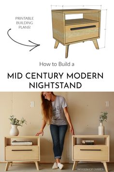 a woman standing next to two nightstands with the words how to build a mid century modern night stand