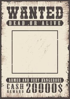 an old wanted poster with the words wanted dead or alive