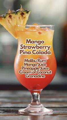 a cocktail with pineapple on top and the words mango strawberry pina cola below