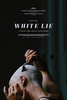 the poster for white lie shows a man shaving his face