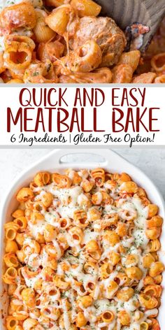 a casserole dish with meat and pasta in it, the title says quick and easy meatball bake 6 ingredients gluen free option