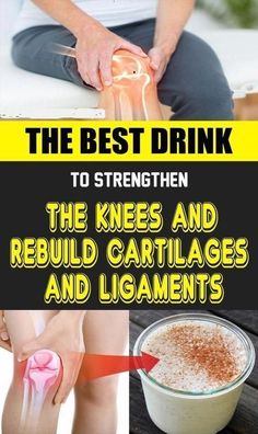 TO STRENGTHEN THE KNEES REBUILD CARTILAGES AND LIGAMENTS  AMAZING DRINK RECIPE Best Drink, Nerve Pain Relief, Knee Pain Relief, Vicks Vaporub, Nerve Pain, Knee Pain, Health Remedies, Health Problems, Fun Drinks