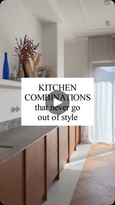 kitchen combinations that never go out of style, with text overlaying the image