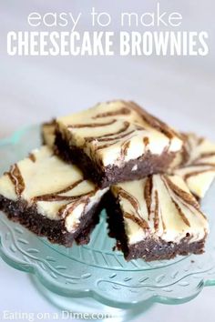 easy to make cheesecake brownies on a glass platter with text overlay