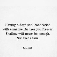 Once you experience a deep connection, nothing shallow can compare. It transforms you, leaving you longing for something real and lasting. 💕 #SoulConnection #TrueLove #EmotionalDepth #HeartfeltBond #UnbreakableLove #RelationshipGoals 💫