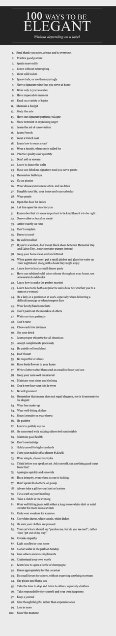 100 Ways to be Elegant (Without depending on a label) #Elegance Credit is due to whomever made this. I simply compiled it. Outfit Elegant, Vie Motivation, Quotes Famous, A Better Me, Self Care Activities, Life Coaching, Better Me, Life Advice