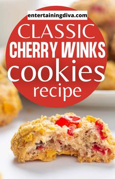 the words classic cherry winks cookies recipe are in front of some muffins