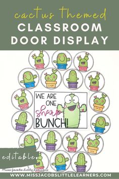 a classroom door display with cactuses and the words, we are one small bunch