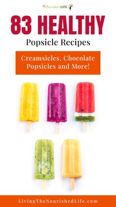 popsicles and more with text overlay that reads, 8 healthy popsicle recipes