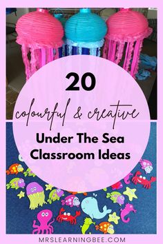 colorful and creative under the sea classroom ideas