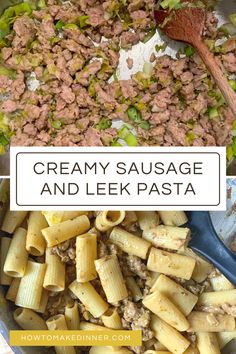 creamy sausage and leek pasta in a skillet