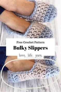 crochet slippers with text overlay reading free crochet pattern bulky slippers love, life, yarn