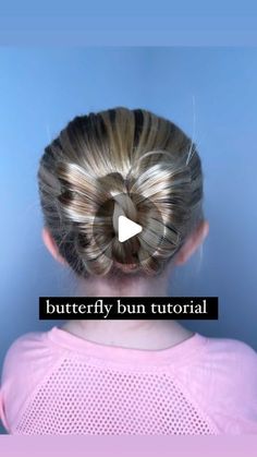 Butterfly Hair Updo, Butterfly Hair Bun, Butterfly Hair Styling, Hair Bow Bun Tutorial, Butterfly Bun Hairstyle, Cinderella Bun, Bun Hairstyles For Kids, Bow Bun Hairstyle, Butterfly Bun