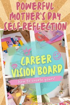 a poster with the words, powerful mother's day celebration career vision board how to create yours