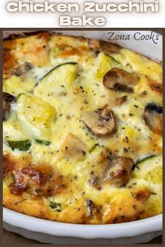 Chicken Zucchini Bake in a casserole dish. Chicken Zucchini Recipes, Chicken Zucchini Bake, Zucchini And Mushrooms, Zucchini Bake, Zucchini Casserole Recipes, Zucchini Side Dishes, Basil Salt, Chicken Zucchini