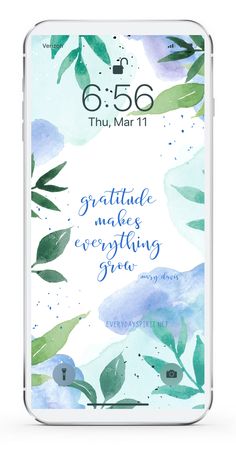 an iphone case with the words gratitude makes everything grow on it and leaves in blue watercolor