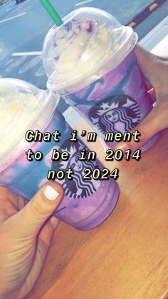 a person holding a cup with ice cream in it and the words chat i'm ment to be in 2014 not 202