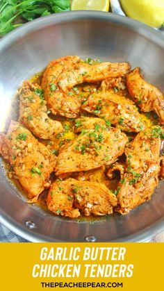 Chicken tenders with sauce in a stainless steel pan. Roasted Yukon Gold Potatoes, Make Garlic Butter