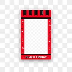 a red and black frame with the words black friday on it, in front of a white