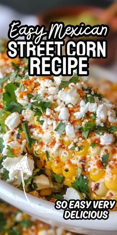 mexican street corn recipe on a white plate