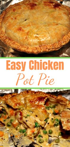 an easy chicken pot pie is shown in this collage