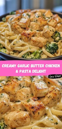 creamy garlic butter chicken and pasta with broccoli