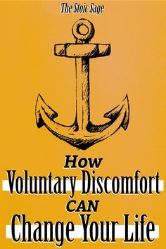 an anchor with the words how voluntary dissonfort can change your life