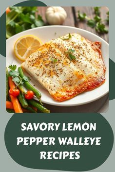 savory lemon pepper walleye recipe on a white plate