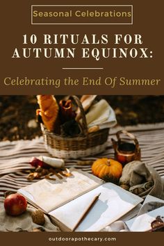 an image of autumn items on the ground with text overlay reading 10 rituals for autumn equinox celebrating the end of summer