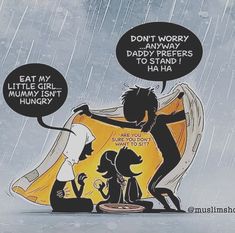 a cartoon depicting two women in the rain with one holding an umbrella and another saying, don't worry daddy freezers to stand i ha ha ha ha ha hungry