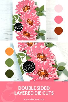 a card with pink flowers on it and the words double sided layered die cuts