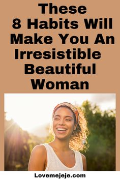 Women Who Are Beautiful Have These 8 Habits You Cheated, Types Of Women, Liking Someone, You Are Beautiful, Relationship Tips