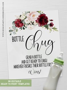 a bottle with flowers on it next to a sign that says, bottle chug grab a bottle and get ready to chug whoever finish their bottle first