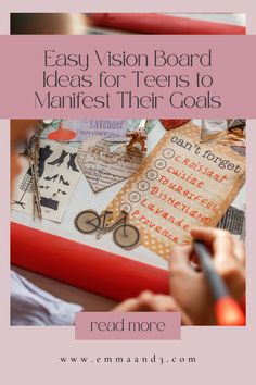 a person writing on a piece of paper with the words easy vision board ideas for teens to manifit their goals