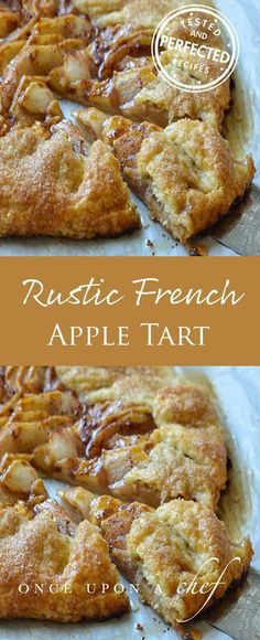 two pictures of an apple tart with the words rustic french