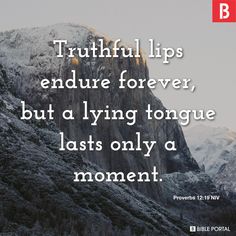 a mountain with the words truthful lips endure forever, but a lying tongue lasts only a moment