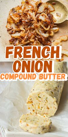 the french onion compound butter is being used to make an appetizer