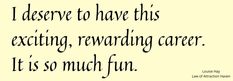 a quote that reads, i observe to have this exciting reward it's so much fun