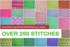 knitting stitchs over 250 stitches in different colors and sizes, with the words knitting stitch patterns