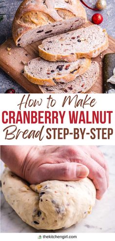 top image: plump loaf of sliced cranberry walnut bread on cutting board. bottom image: person's hand kneading cranberry walnut bread dough. center text: "how to make cranberry walnut bread step-by-step" Cranberry Honey, Walnut Bread Recipe, Cranberry Walnut Bread, Cranberry Bread Recipes, Homemade Bakery, Dutch Oven Bread, Holiday Bread, Honey Walnut, Walnut Bread