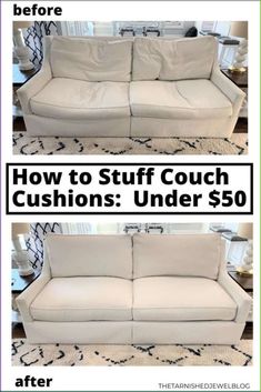 the before and after image shows how to make a couch with cushions under $ 50