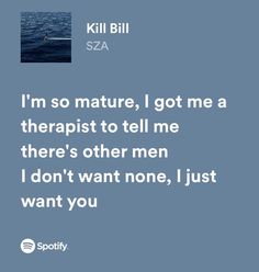 Kill Bill Song, Sza Songs, Meaningful Lyrics, Song Lyric Quotes, Music Quotes Lyrics Songs, Music Quotes Lyrics, Lyric Poster, Rap Lyrics