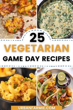 25 vegetarian game day recipes that are delicious and easy to make for the whole family