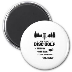 a white refrigerator magnet with the words disc golf, throw and look for disc repeat