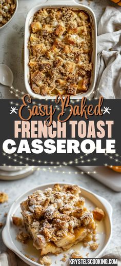 easy baked french toast casserole is the perfect dessert to serve for breakfast or brunch