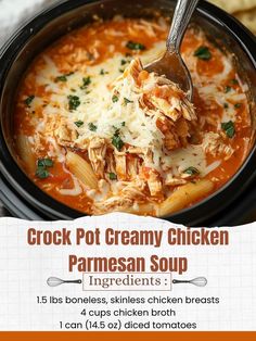 the crock pot creamy chicken parmesan soup recipe is shown in an advertisement