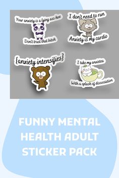 an image of stickers that say funny mental health adult sticker pack on them