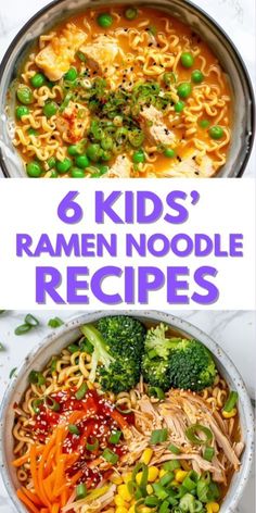 six kids's ramen noodle recipes with text overlay that says 6 kids's ramen noodle recipes